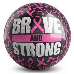 Cause - Pink Ribbons Brave Bowling Ball
