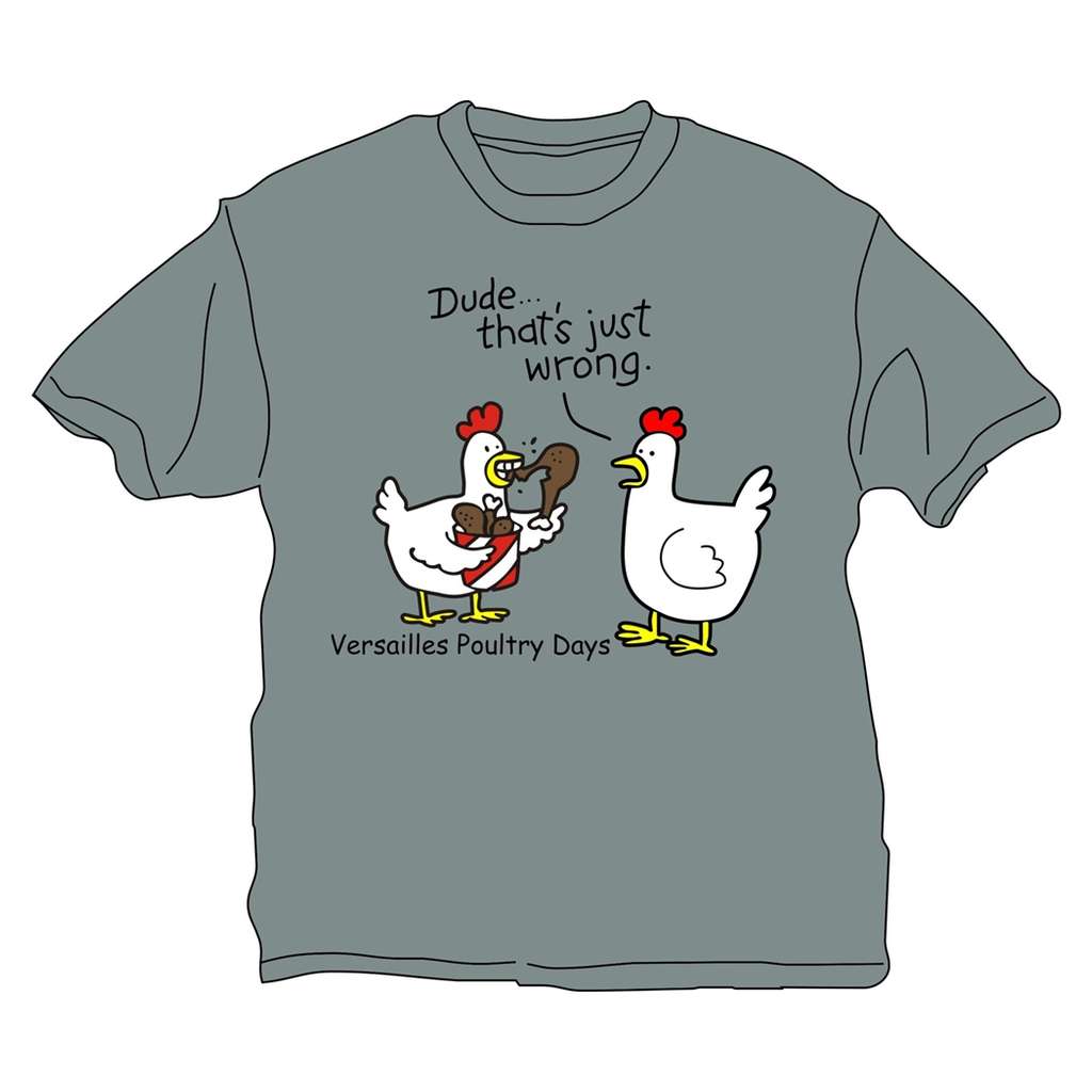 "DUDE- That's Wrong" Poultry Days Unisex T-Shirt